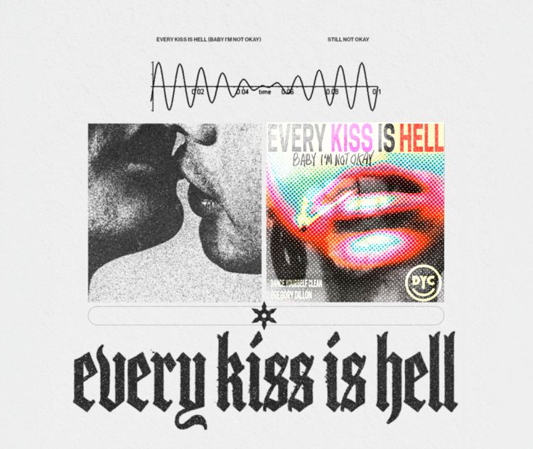 Every Kiss is Hell de Gregory Dillon con Dance Yourself Clean